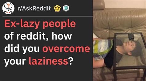 reddit laziness